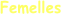 Femelles